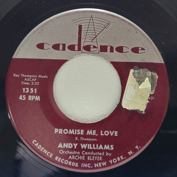 Cadence Other - Andy Williams 45 Promise Me, Love/Your Hand Your Heart Your Love Cadence VG Pop